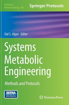 Systems Metabolic Engineering: Methods and Protocols Systems Metabolic Engineering: Methods and Protocols
