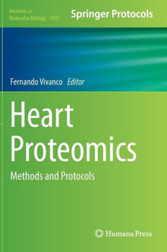 Heart Proteomics: Methods and Protocols Heart Proteomics: Methods and Protocols