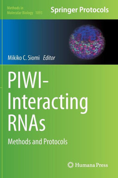 Piwi-Interacting Rnas: Methods and Protocols