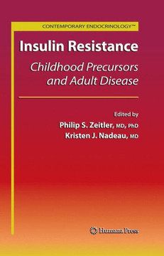 Insulin Resistance: Childhood Precursors and Adult Disease