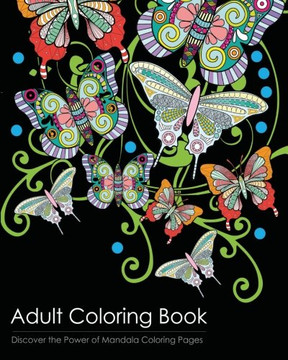 Adult Coloring Book: Discover the Healing Power of Mandala Coloring Pages