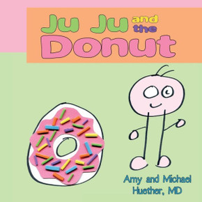 Ju Ju and the Donut Ju Ju and the Donut