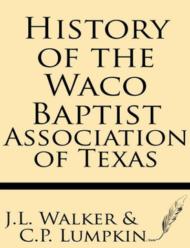 History of the Waco Baptist Association of Texas
