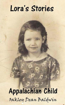 Lora'S Stories: Appalachian Child