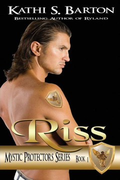 Riss: Mystic Protectors Series Riss: Mystic Protectors Series
