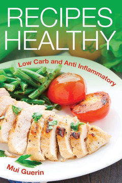 Recipes Healthy: Low Carb and Anti Inflammatory