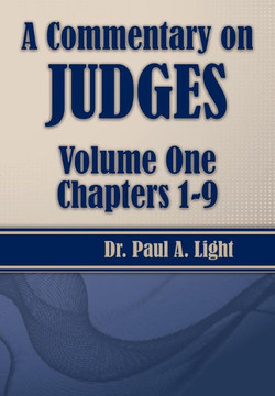 A Commentary on Judges, Volume One A Commentary on Judges, Volume One