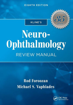 Kline's Neuro-Ophthalmology Review Manual
