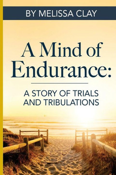 A Mind Of Endurance A Mind Of Endurance