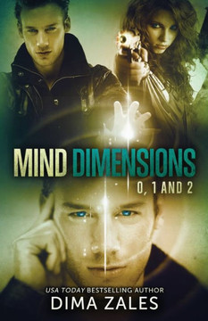Mind Dimensions Books 0, 1, & 2 Mind Dimensions Books 0, 1, & 2