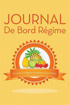 Journal de Bord Regime Surveiller Le Regime Alimentaire Sans Gluten
