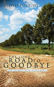 The Long Road to Goodbye