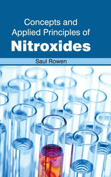 Concepts and Applied Principles of Nitroxides