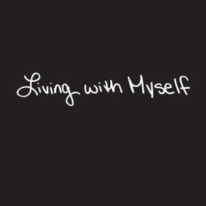Living With Myself: A Diary Of Self-Discovery Living With Myself: A Diary Of Self-Discovery