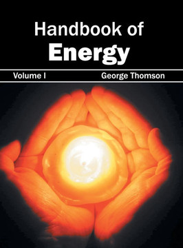 Handbook of Energy: Volume I
