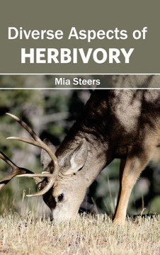 Diverse Aspects of Herbivory Diverse Aspects of Herbivory