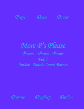 More P'S Please : A Compilation Of Poetry