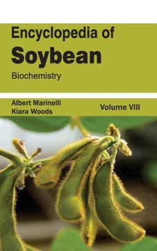 Encyclopedia of Soybean: Volume 08 (Biochemistry) Encyclopedia of Soybean: Volume 08 (Biochemistry)