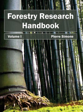 Forestry Research Handbook: Volume I Forestry Research Handbook: Volume I