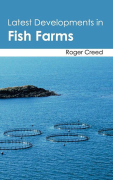 Latest Developments in Fish Farms