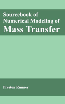 Sourcebook of Numerical Modeling of Mass Transfer