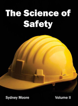 Science of Safety: Volume II Science of Safety: Volume II