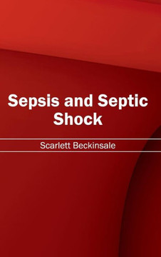 Sepsis and Septic Shock