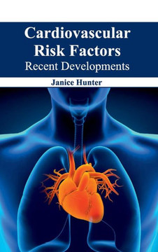 Cardiovascular Risk Factors: Recent Developments Cardiovascular Risk Factors: Recent Developments