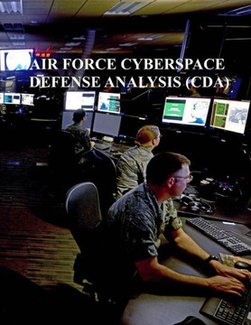 Cyberspace Defense Analysis (CDA): AFi 17-2CDA Cyberspace Defense Analysis (CDA): AFi 17-2CDA