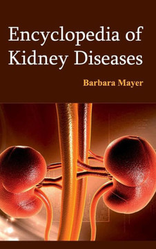 Encyclopedia of Kidney Diseases
