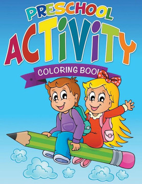 Preschool Activity Coloring Book Preschool Activity Coloring Book