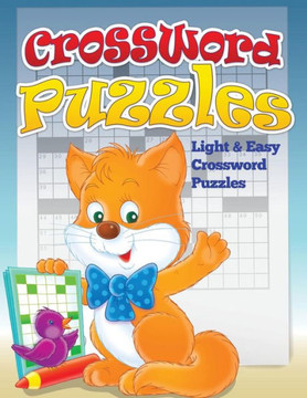 Crossword Puzzles (Light and Easy Crossword Puzzles) Crossword Puzzles (Light and Easy Crossword Puzzles)