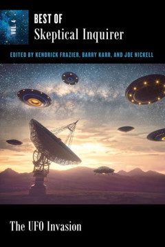 The UFO Invasion: Best of Skeptical Inquirer