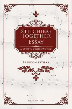 Stitching Together an Essay: A Guide to College Writing