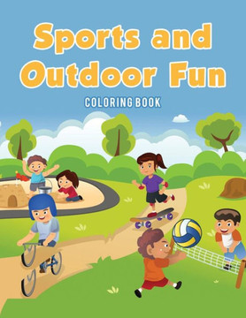 Sports and Outdoor Fun Coloring Book Sports and Outdoor Fun Coloring Book
