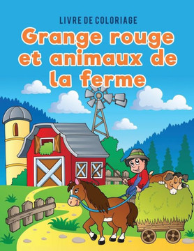 Livre de coloriage grange rouge et animaux de la ferme Livre de coloriage grange rouge et animaux de la ferme