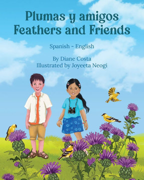 Feathers and Friends (Spanish-English): Plumas y amigos