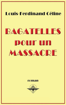 Bagatelles pour un massacre Bagatelles pour un massacre