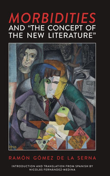 Morbidities and the Concept of the New Literature