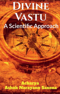 Divine Vastu: A Scientific Approach