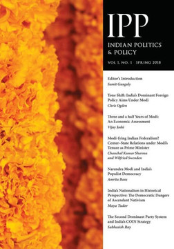 Indian Politics & Policy: Vol. 1, No. 1, Spring 2018 Indian Politics & Policy: Vol. 1, No. 1, Spring 2018