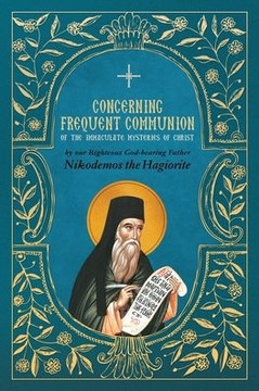 Concerning Frequent Communion of the Immaculate Mysteries of Christ