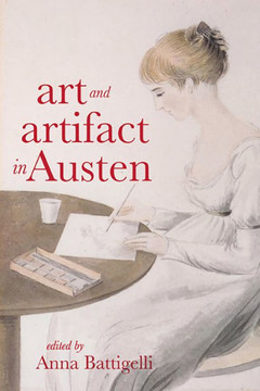 Art and Artifact in Austen Art and Artifact in Austen