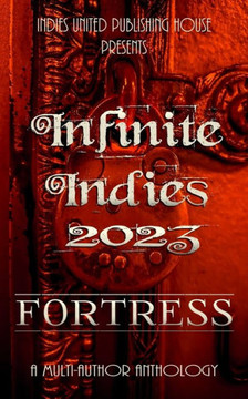 Infinite Indies 2023: Fortress Infinite Indies 2023: Fortress