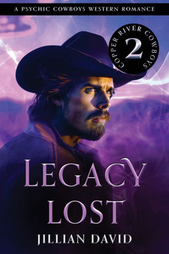 Legacy Lost: A Psychic Cowboys Western Romance