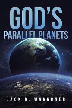 God's Parallel Planets