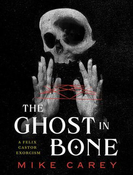 The Ghost in Bone The Ghost in Bone