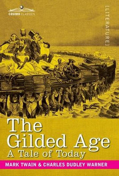 The Gilded Age: A Tale of Today