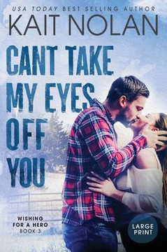 Can't Take My Eyes Off You - Large Print