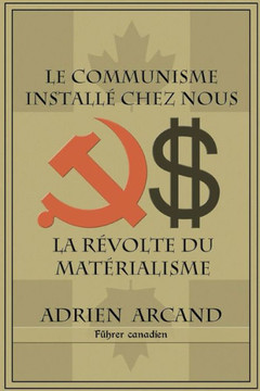 Le communisme install? chez nous: La r?volte du mat?rialisme